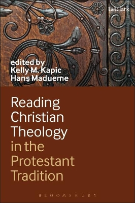 Reading Christian Theology in the Protestant Tradition by Dr Kelly Kapic