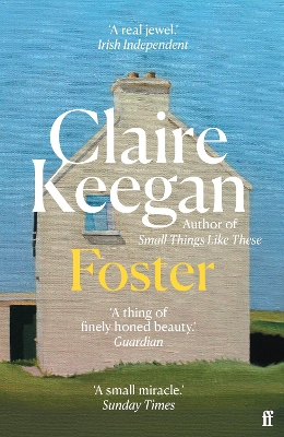 Foster: by the Booker-shortlisted author of Small Things Like These by Claire Keegan