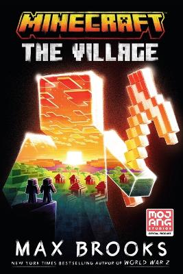Minecraft: The Village: An Official Minecraft Novel book