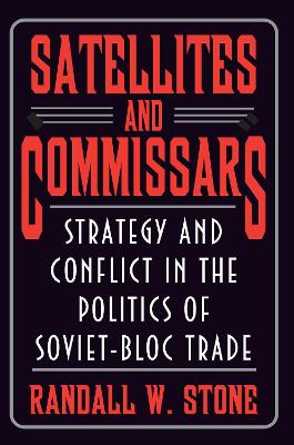 Satellites and Commissars by Randall W. Stone