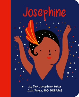 Josephine Baker: My First Josephine Baker: Volume 16 by Maria Isabel Sanchez Vegara