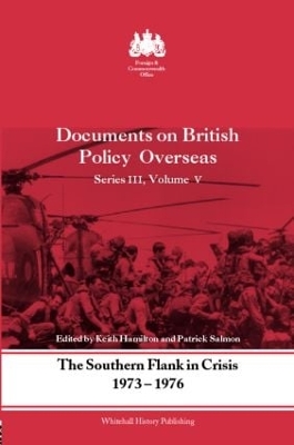 The Southern Flank in Crisis, 1973-1976 by Keith Hamilton