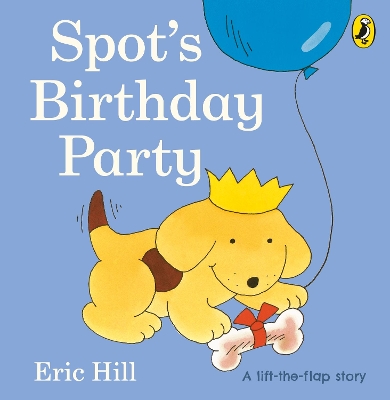 Spot's Birthday Party by Eric Hill