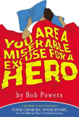 You Are a Miserable Excuse for a Hero book