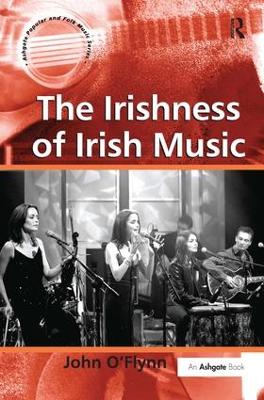 The Irishness of Irish Music by John O'Flynn