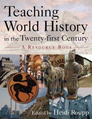 Teaching World History in the Twenty-First Century book