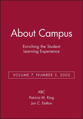 About Campus: Enriching the Student Learning Experience, Volume 7, Number 3, 2002 book