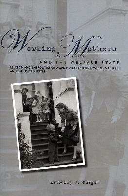 Working Mothers and the Welfare State book