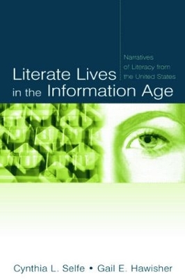 Literate Lives in the Information Age by Cynthia L. Selfe