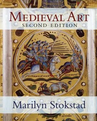 Medieval Art by Marilyn Stokstad