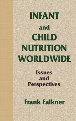 Infant and Child Nutrition Worldwide by Frank Falkner