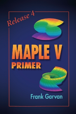 The The Maple V Primer, Release 4 by Frank Garvan