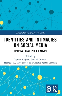 Identities and Intimacies on Social Media: Transnational Perspectives book