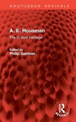 A. E. Housman: The Critical Heritage book