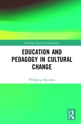 Education and Pedagogy in Cultural Change by Wolfgang Brezinka