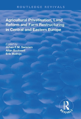 Agricultural Privatization, Land Reform and Farm Restructuring in Central and Eastern Europe book