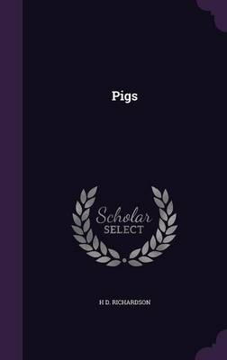 Pigs by H D Richardson