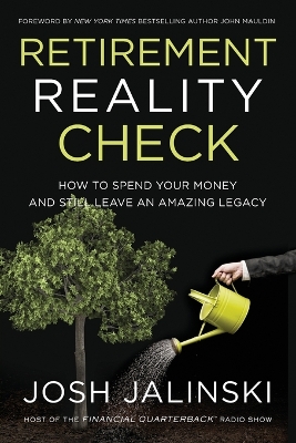 Retirement Reality Check: How to Spend Your Money and Still Leave an Amazing Legacy book