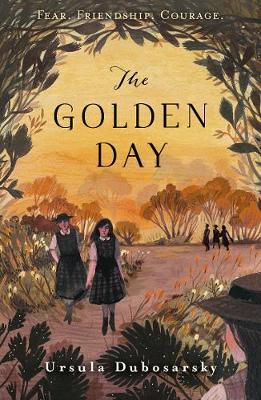 The Golden Day by Ursula Dubosarsky