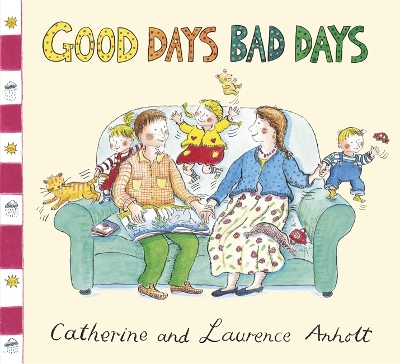 Anholt Family Favourites: Good Days Bad Days book