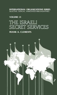 Israeli Secret Services by Frank Clements