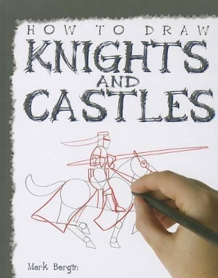 How to Draw Knights and Castles book