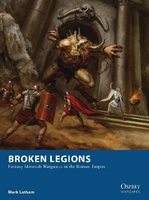 Broken Legions by Mark Latham