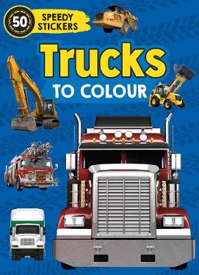 Trucks to Colour by Parragon Books Ltd