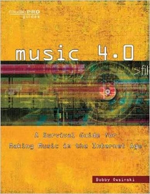 Owsinski Bobby Music 4.0 Survival Guide Music Internet Age Bam Bk by Bobby Owsinski