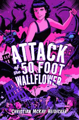 Attack of the 50 Foot Wallflower book