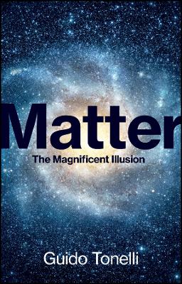 Matter: The Magnificent Illusion book