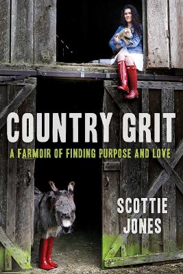 Country Grit by Scottie Jones