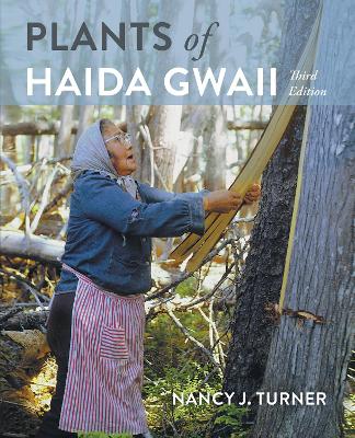 Plants of Haida Gwaii: Third Edition book