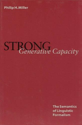 Strong Generative Capacity by Philip H. Miller