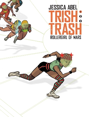Trish Trash: Rollergirl from Mars Vol. 1 book