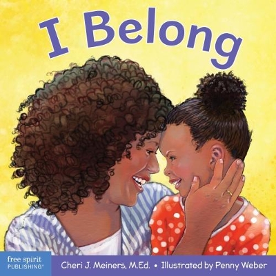 I Belong: A book about being part of a family and a group book