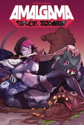 Amalgama: Space Zombie Volume 1 book