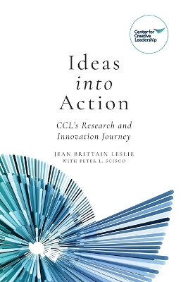 Ideas into Action: CCL's Research and Innovation Journey book