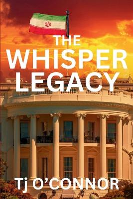 The Whisper Legacy: A Pappa Legacy Novel book