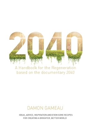 2040: A Handbook for the Regeneration book