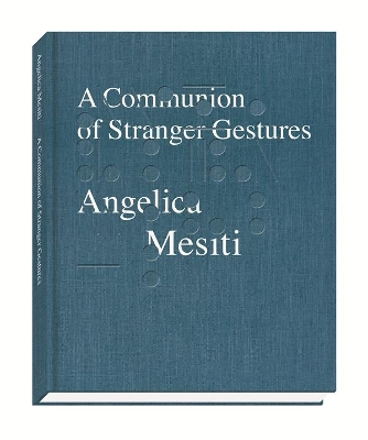 Communion of Stranger Gestures book