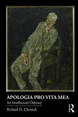 Apologia Pro Vita Mea by Richard D. Chessick