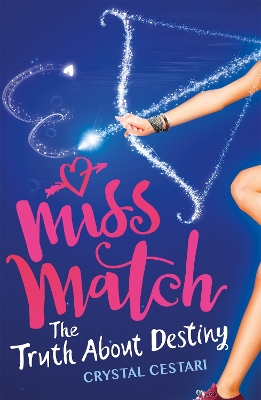 Miss Match: The Truth About Destiny book