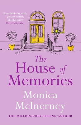 The House of Memories: The life-affirming novel for anyone who has ever loved and lost by Monica McInerney