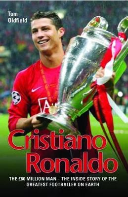 Cristiano Ronaldo: The 80 Million Man book