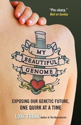 My Beautiful Genome by Lone Frank