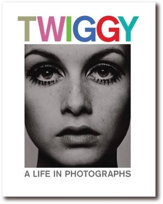 Twiggy: A Life in Photographs book