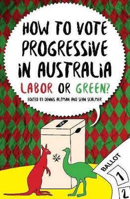 How to Vote Progressive in Australia book