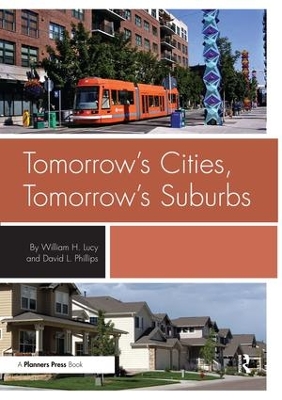 Tomorrow's Cities, Tomorrow's Suburbs by William Lucy