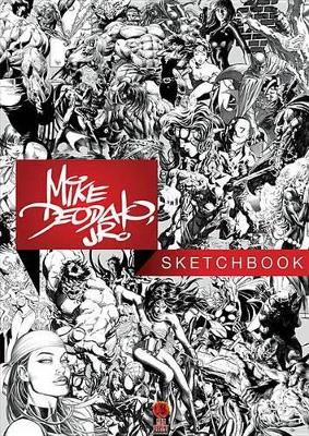 Mike Deodato Jr's Sketchbook book